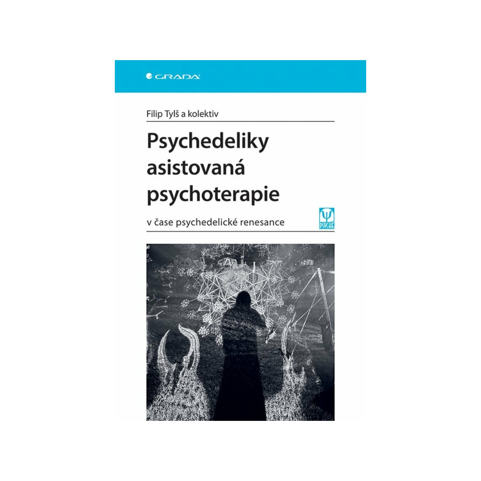 Psychedeliky asistovaná psychoterapie