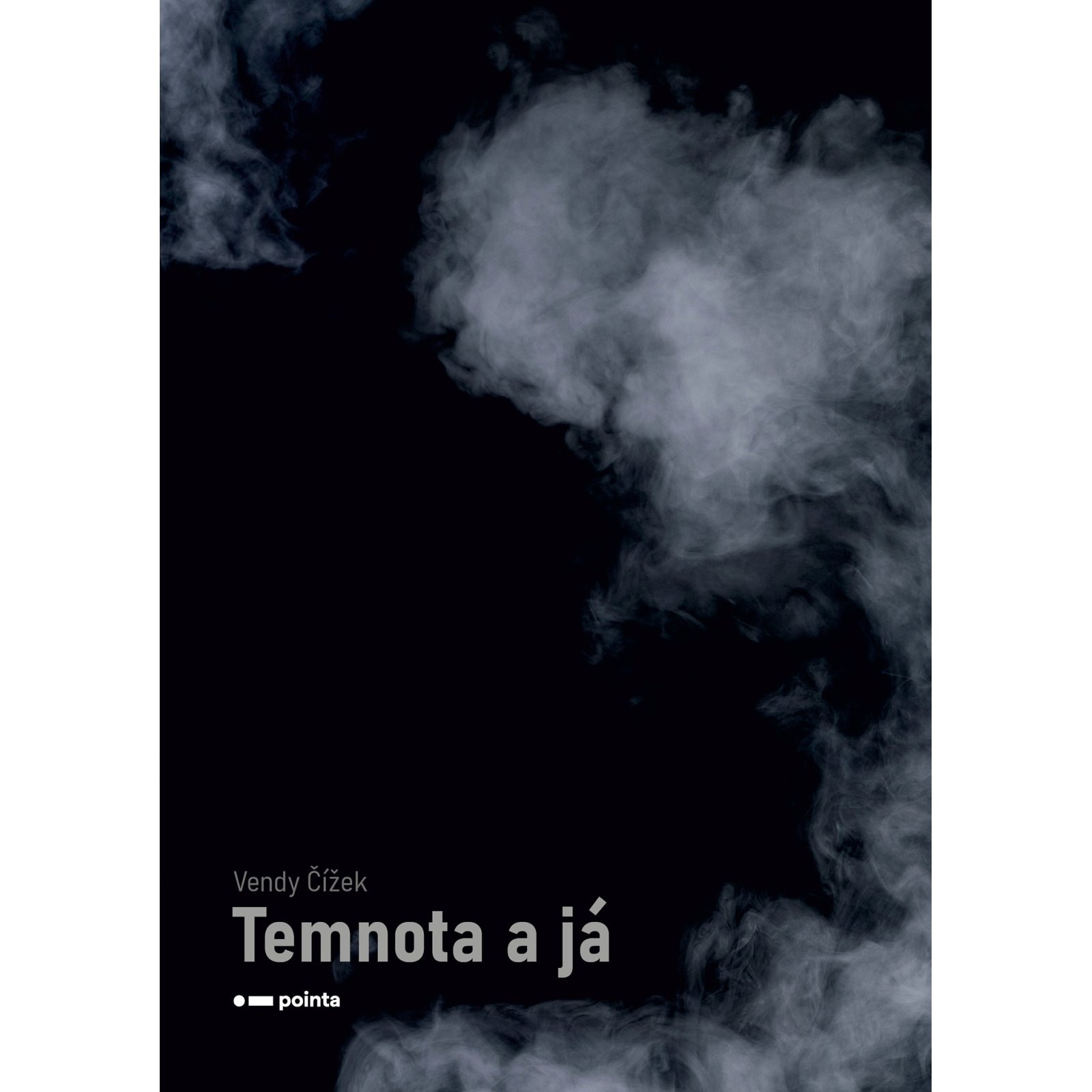 Temnota a já