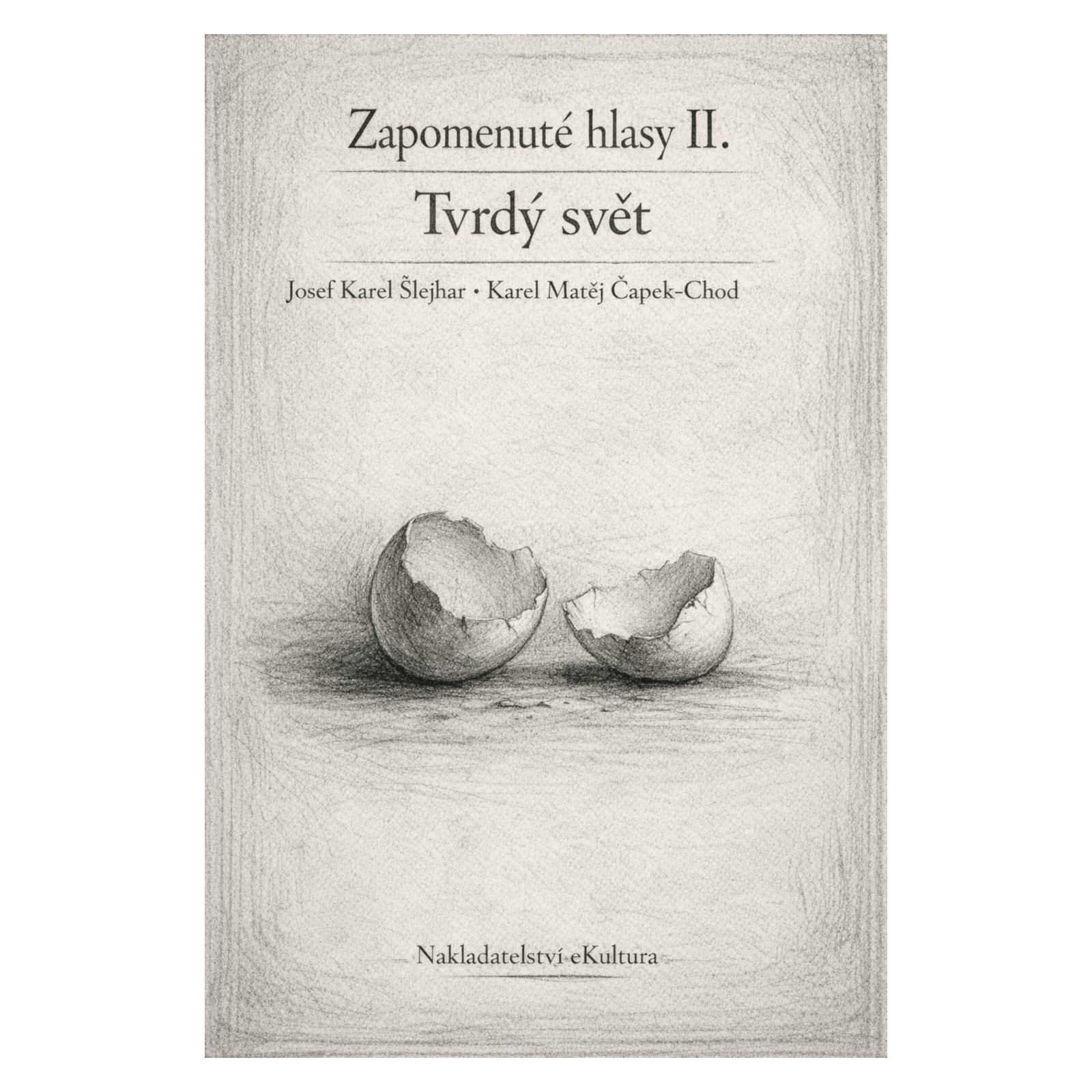 Zapomenuté hlasy II.: Tvrdý svět