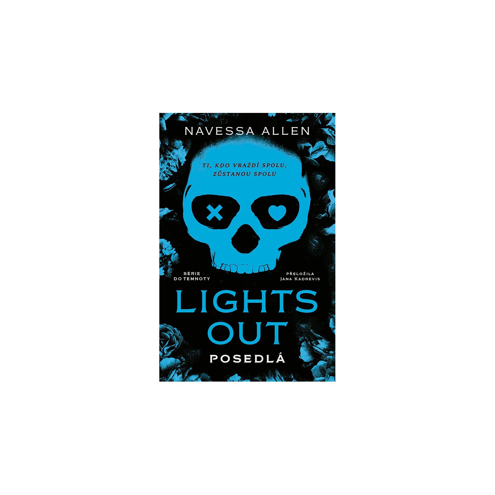 Lights Out: Posedlá