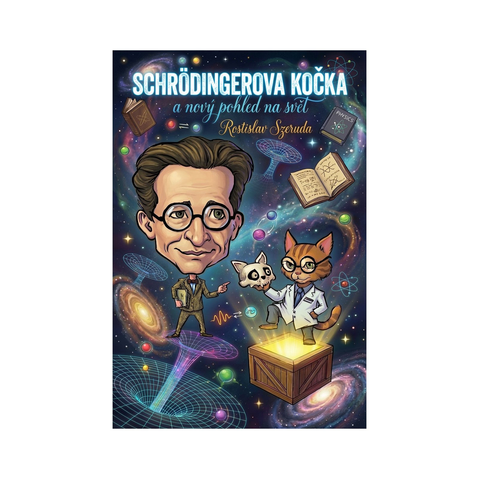 Schrödingerova kočka a nový pohled na svět