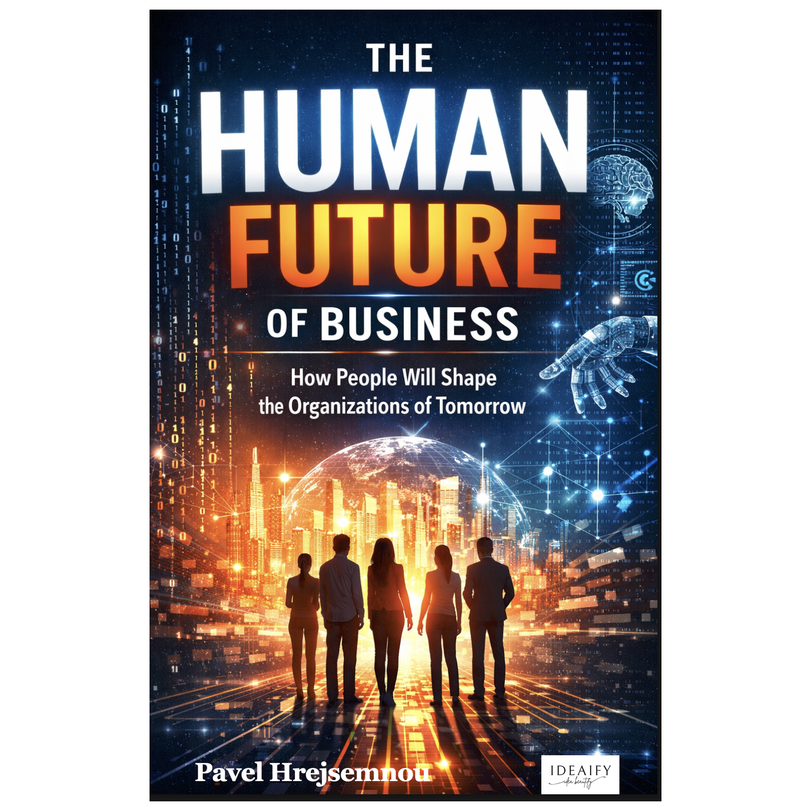 The Human Future of Business