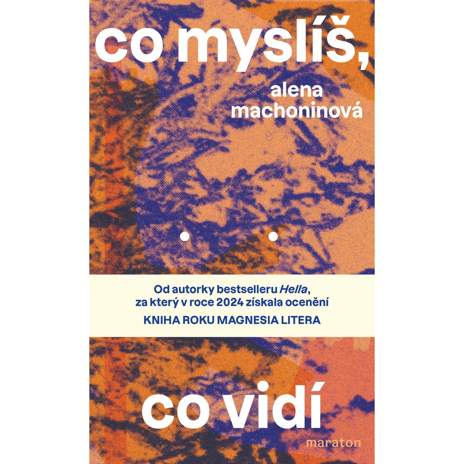Co myslíš, co vidí