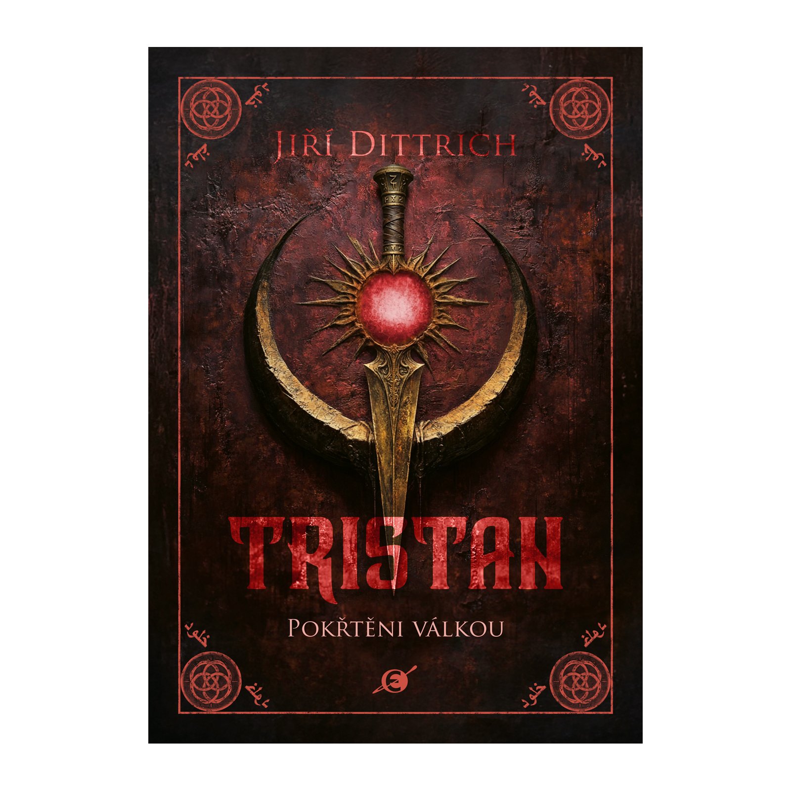 Tristan: Pokřtěni válkou