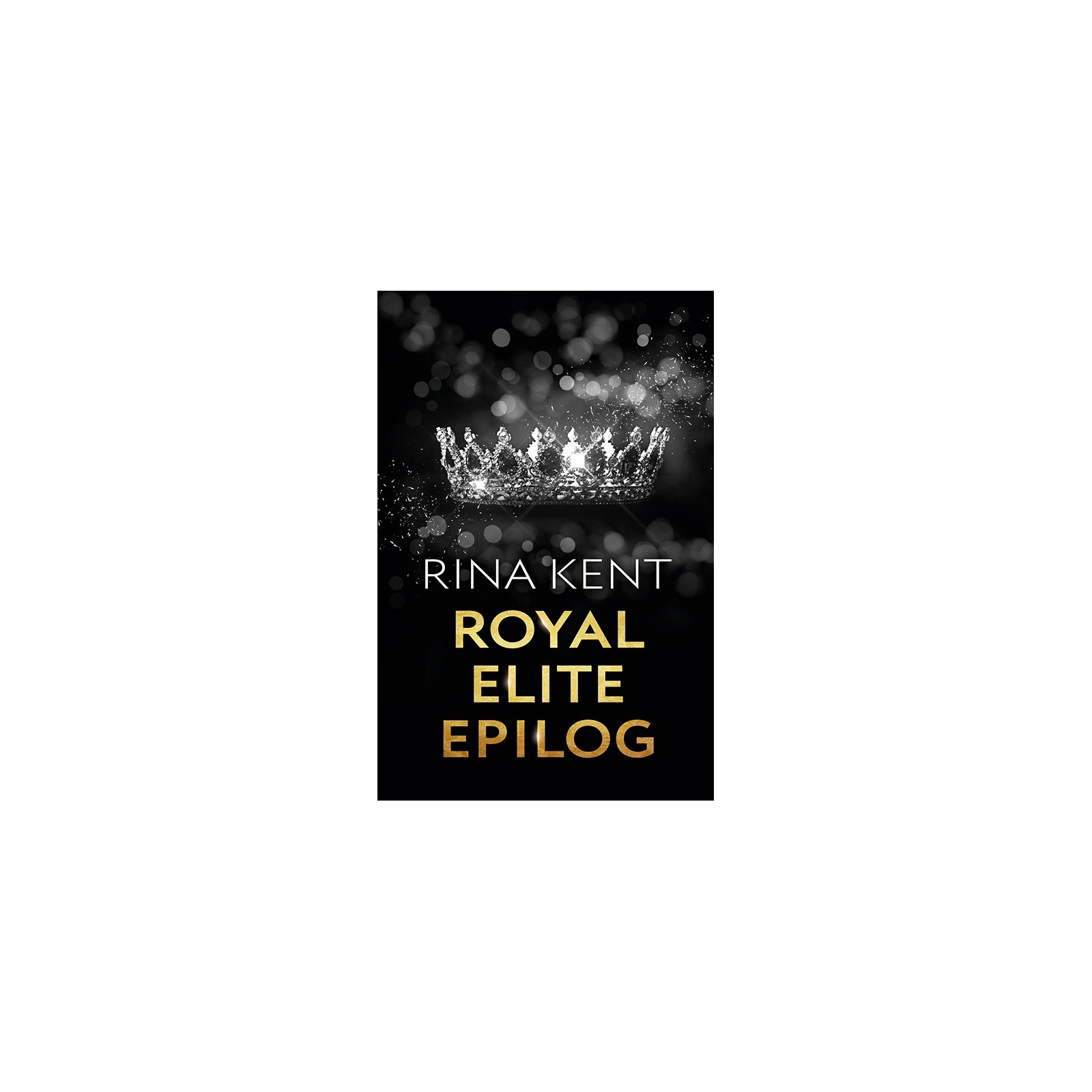 Royal Elite: Epilog