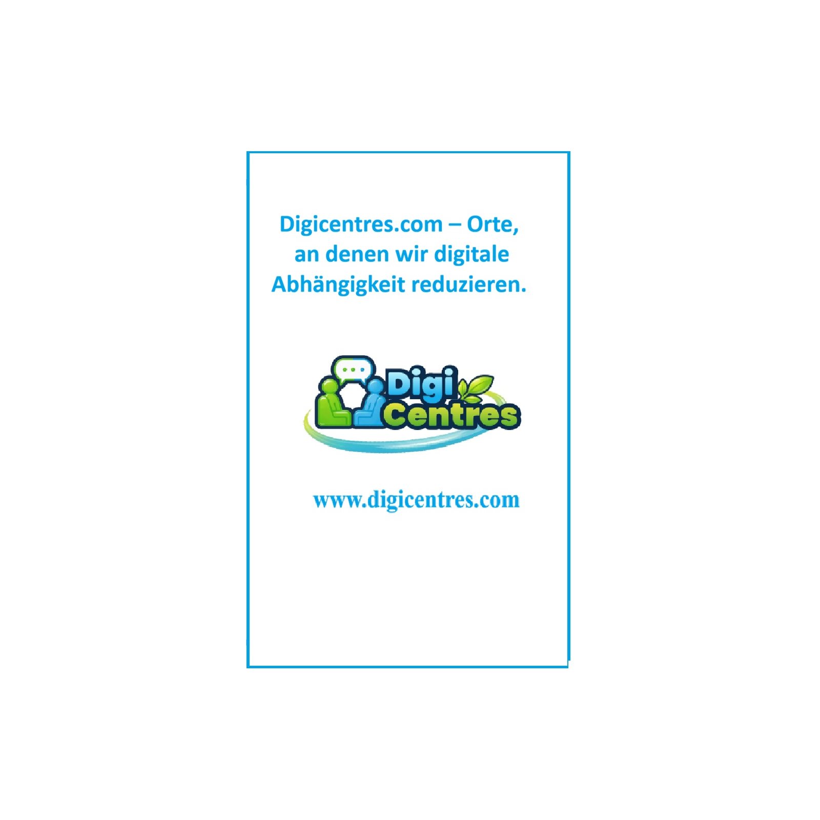 Digicentres.com – Orte, an denen wir digitale Abhängigkeit reduzieren.