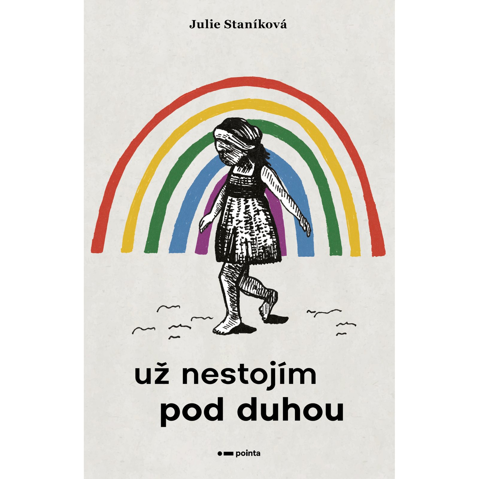 Už nestojím pod duhou