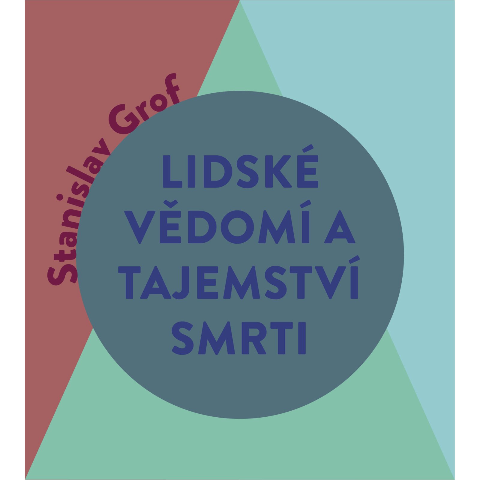 Lidské vědomí a tajemství smrti
