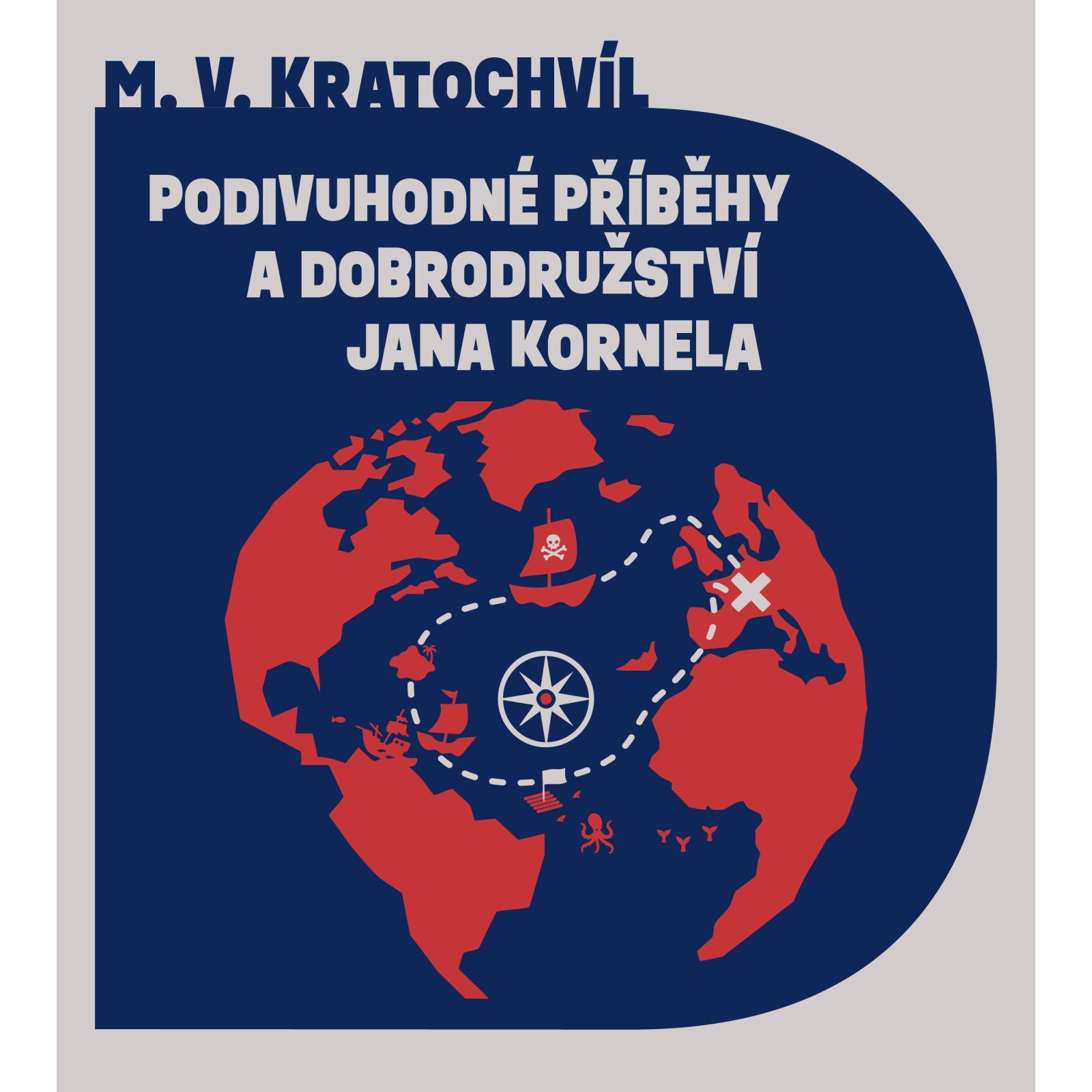 Podivuhodné příběhy a dobrodružství Jana Kornela