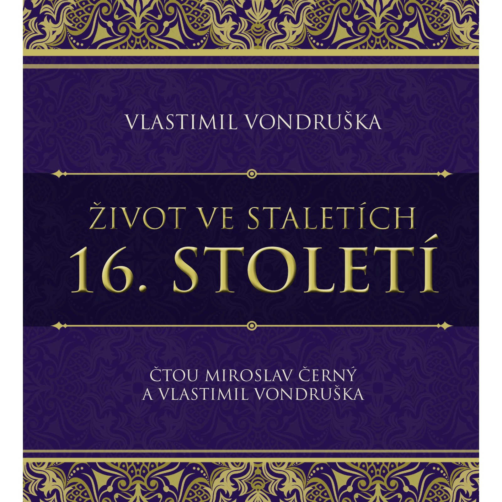 Život ve staletích - 16. století 