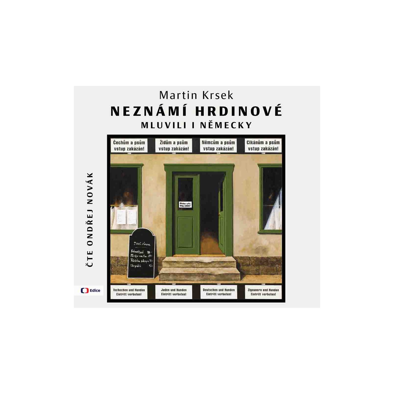 Neznámí hrdinové mluvili i německy