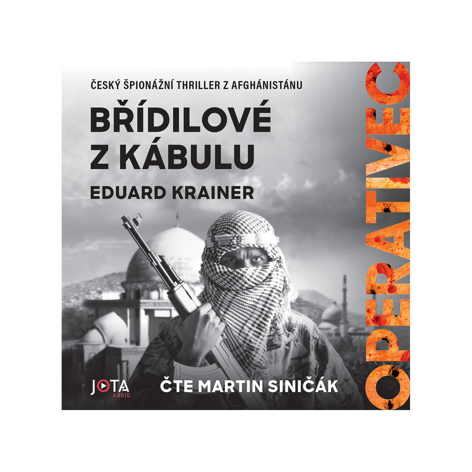 Operativec: Břídilové z Kábulu