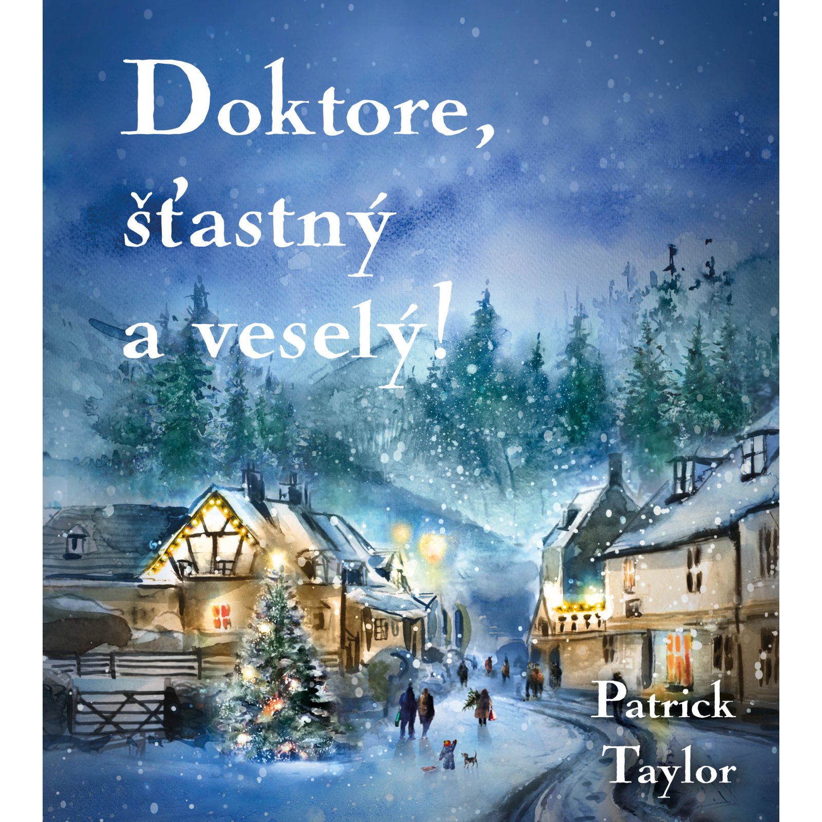 Doktore, šťastný a veselý!