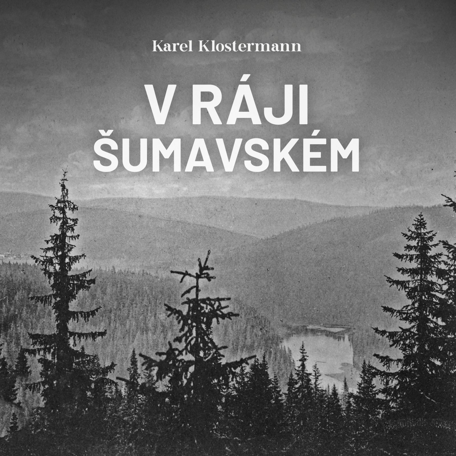 V ráji šumavském