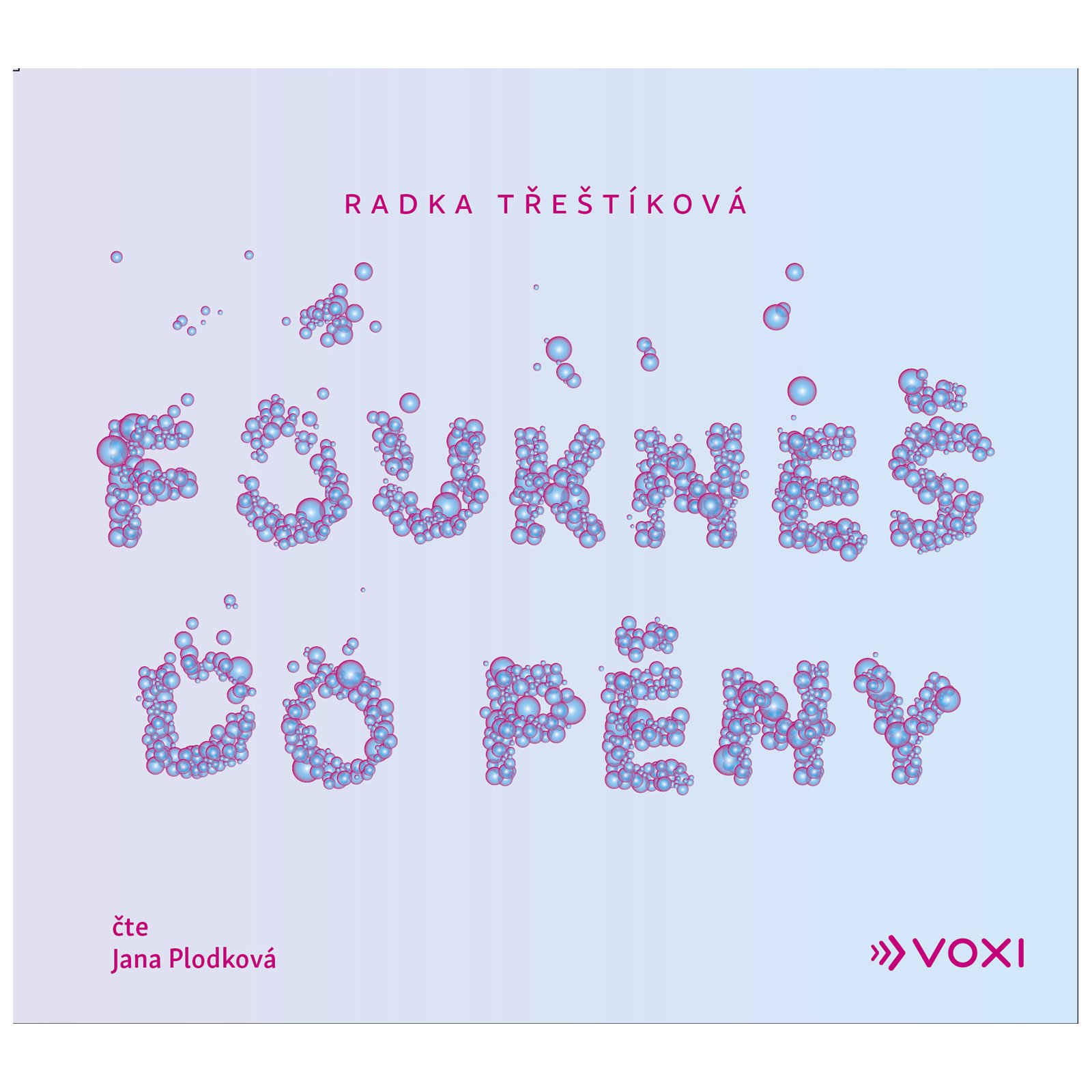 Foukneš do pěny
