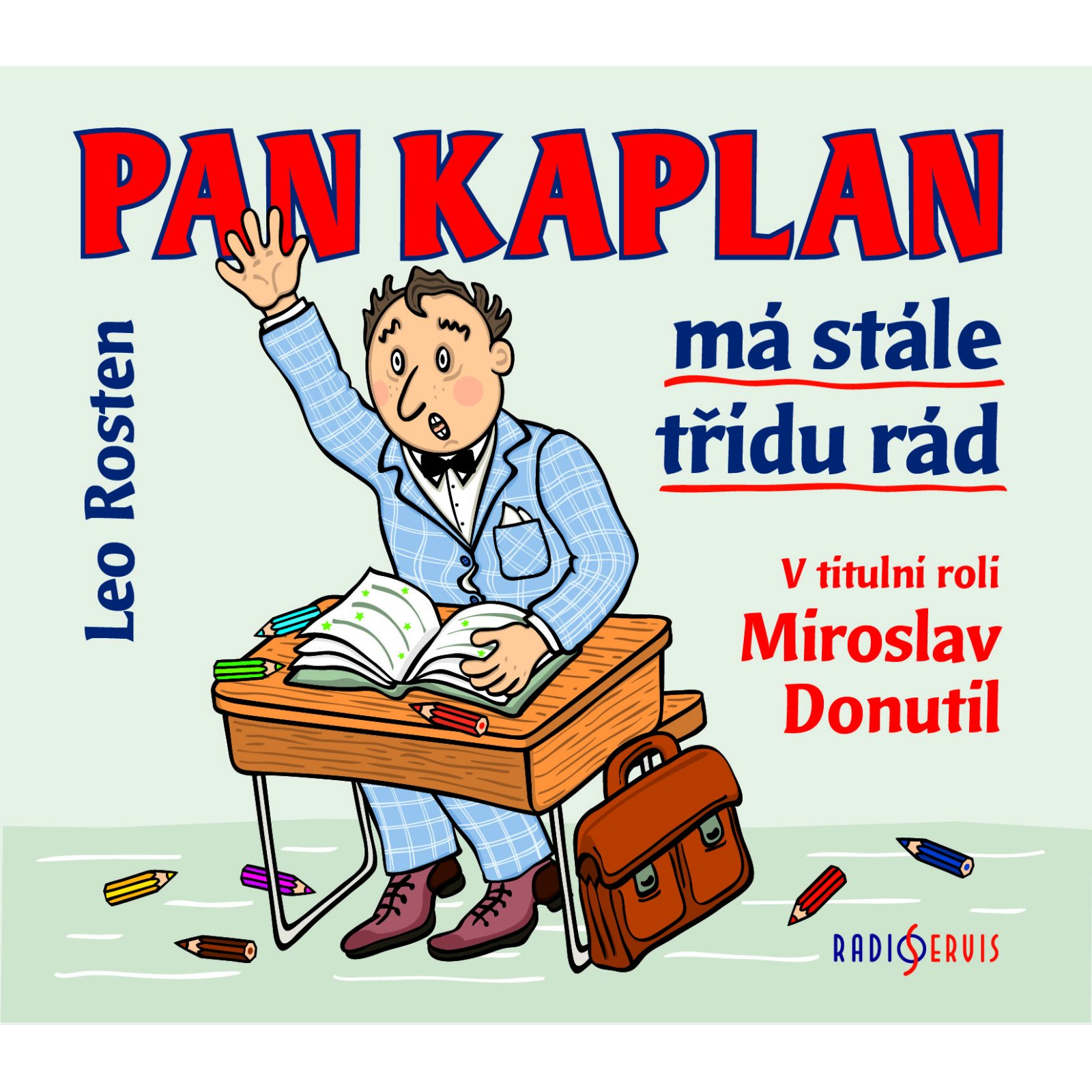 Pan Kaplan má stále třídu rád