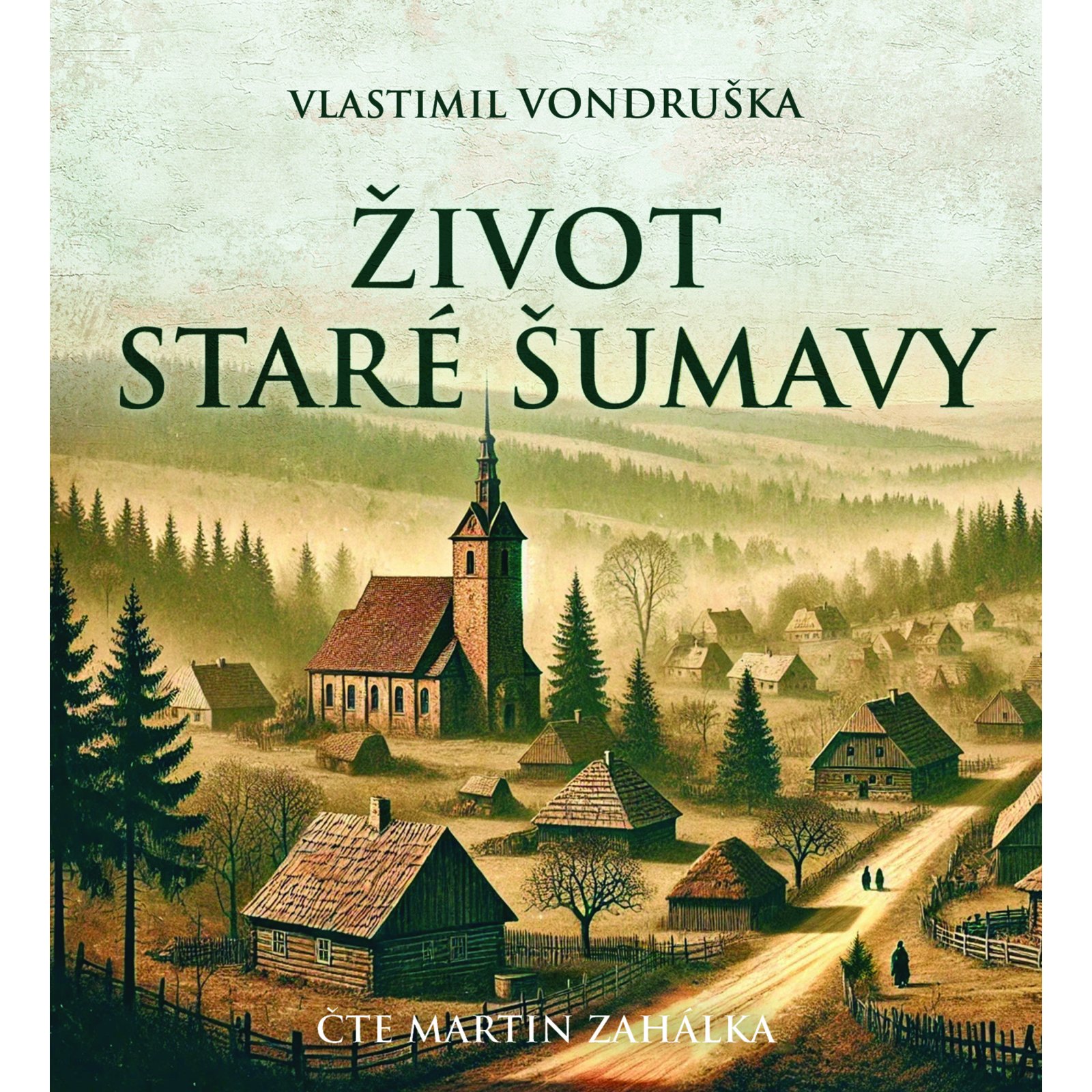 Život staré Šumavy
