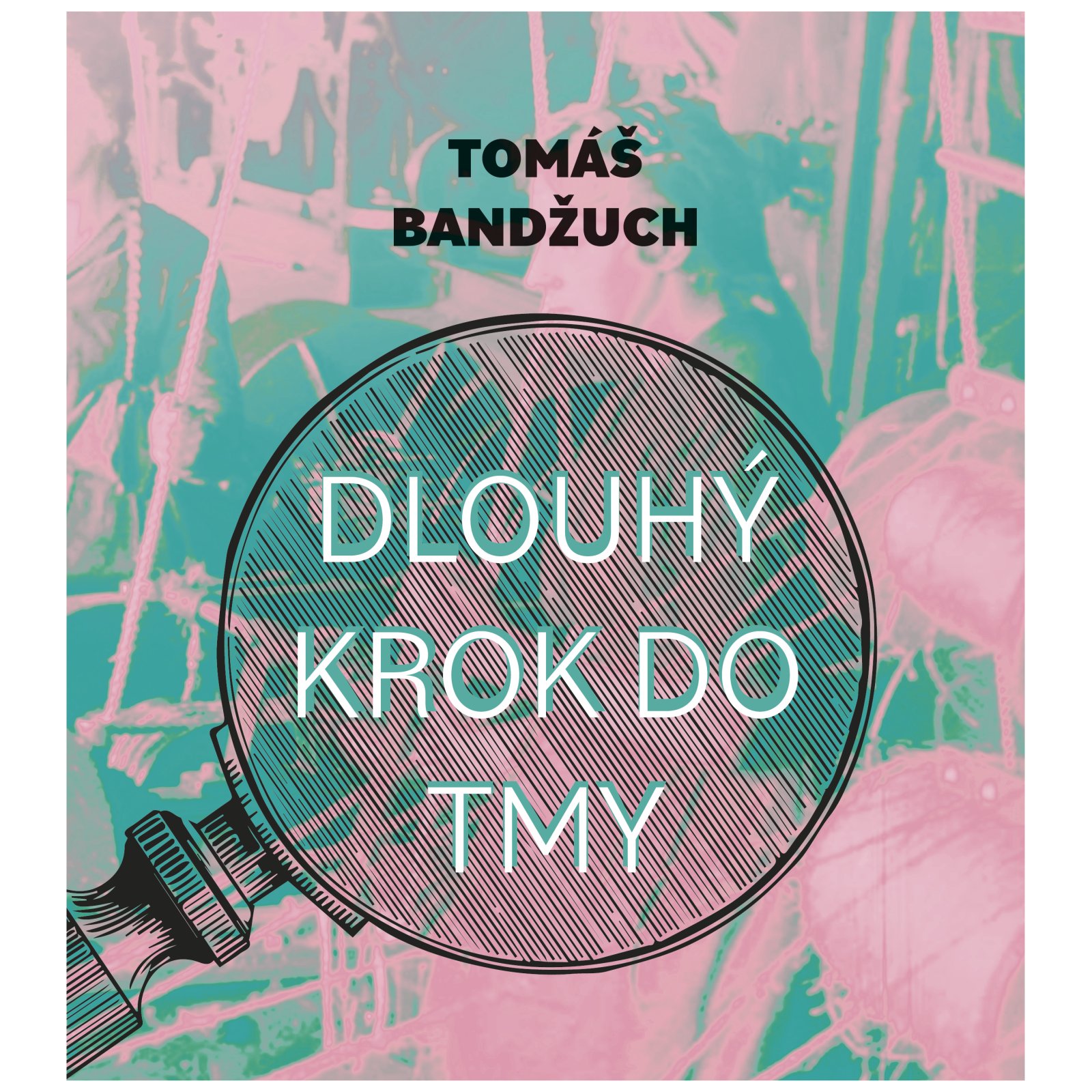 Dlouhý krok do tmy