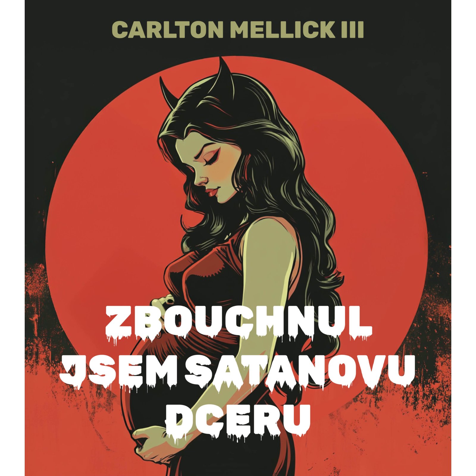 Zbouchnul jsem Satanovu dceru