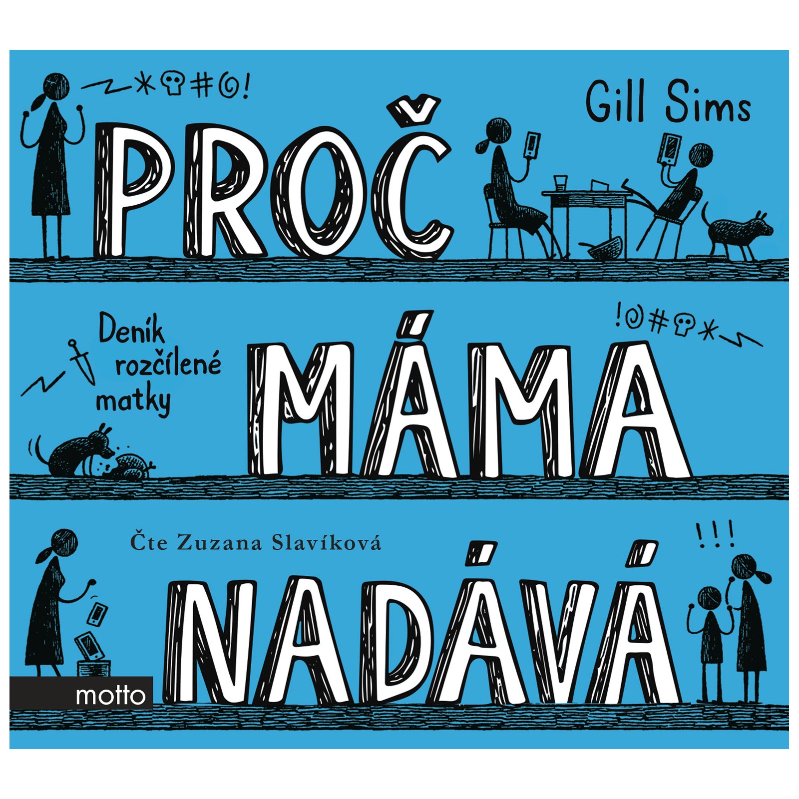 Proč máma nadává