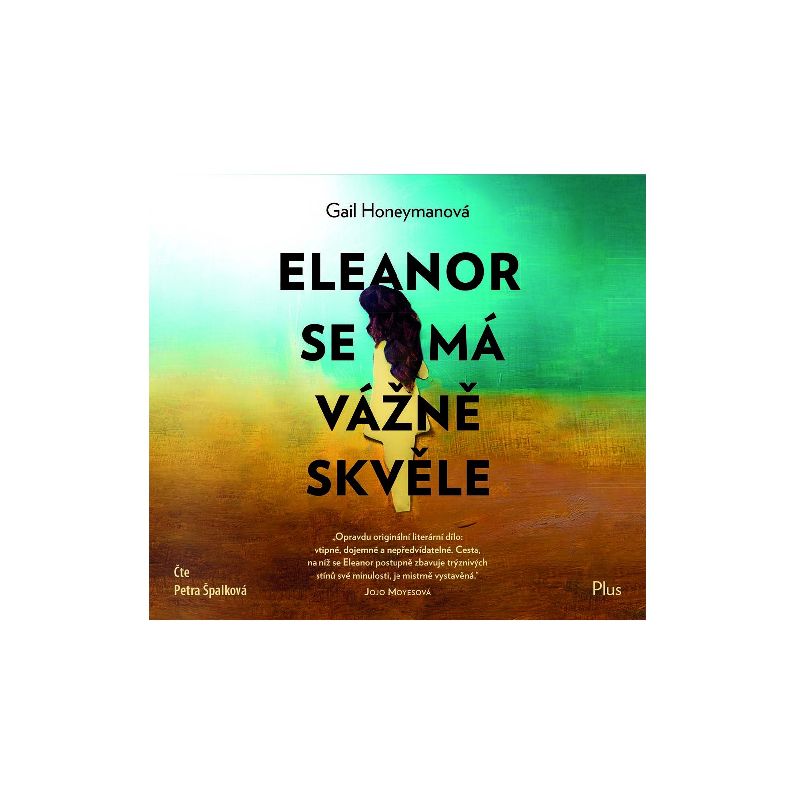 Eleanor se má vážně skvěle