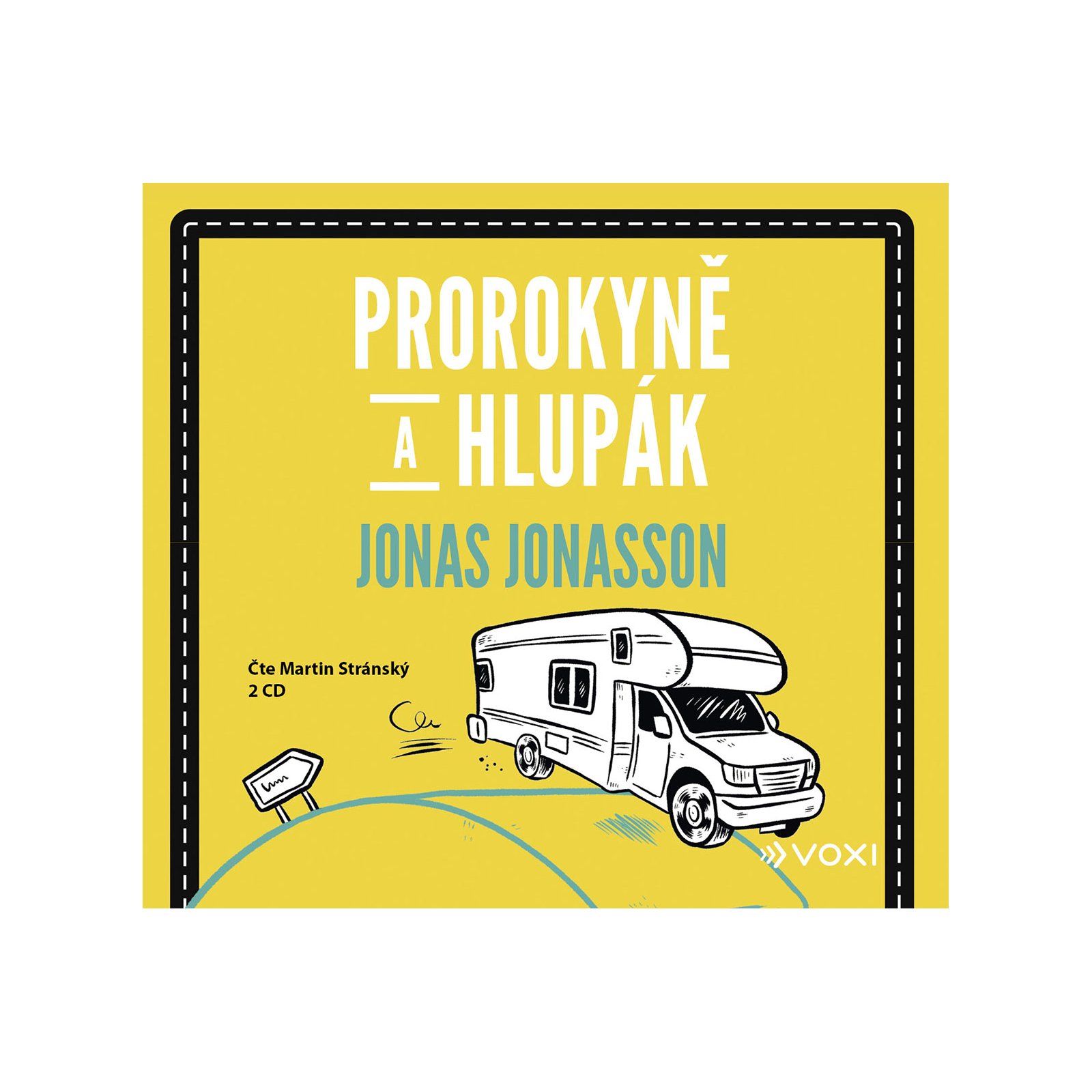 Prorokyně a hlupák 