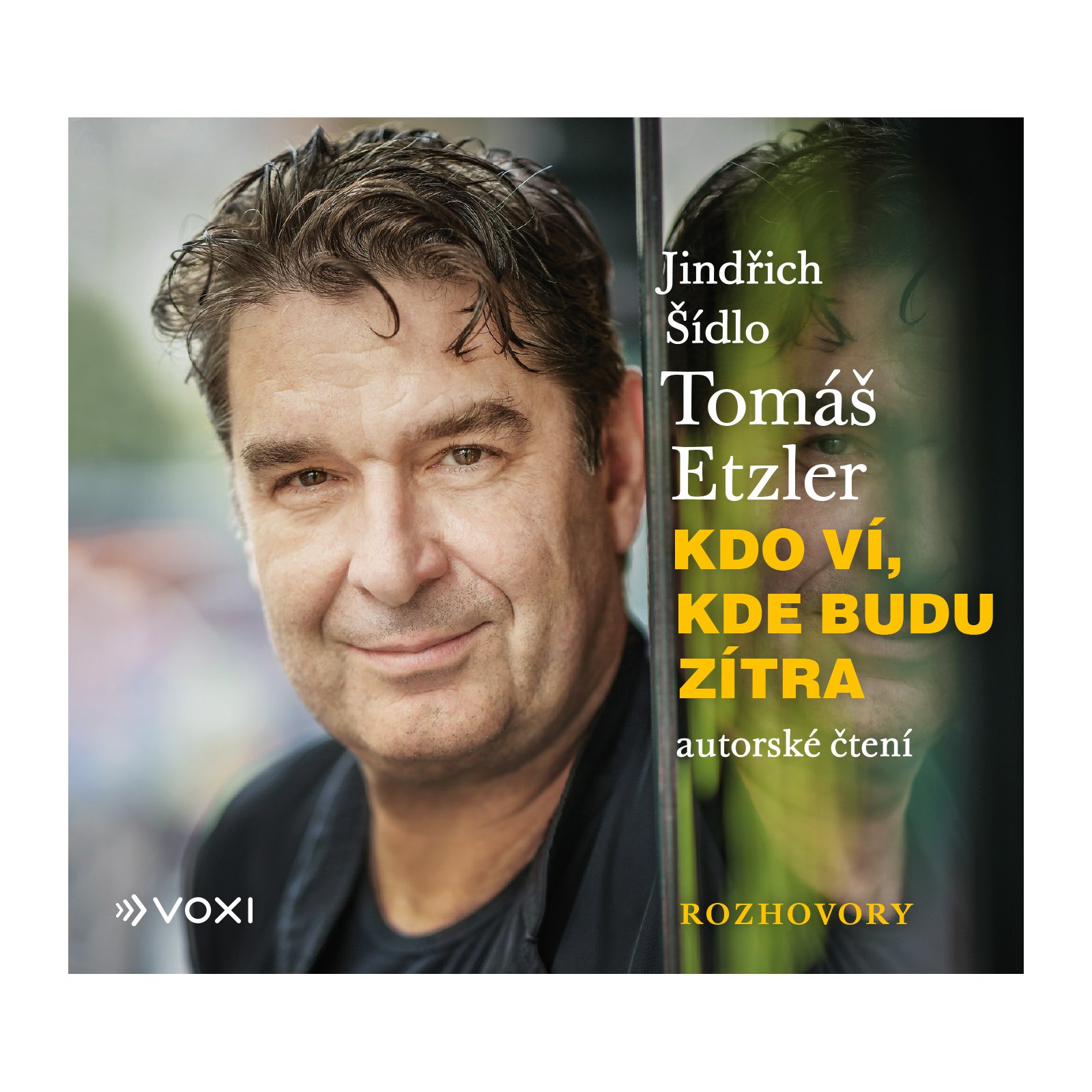 Kdo ví, kde budu zítra